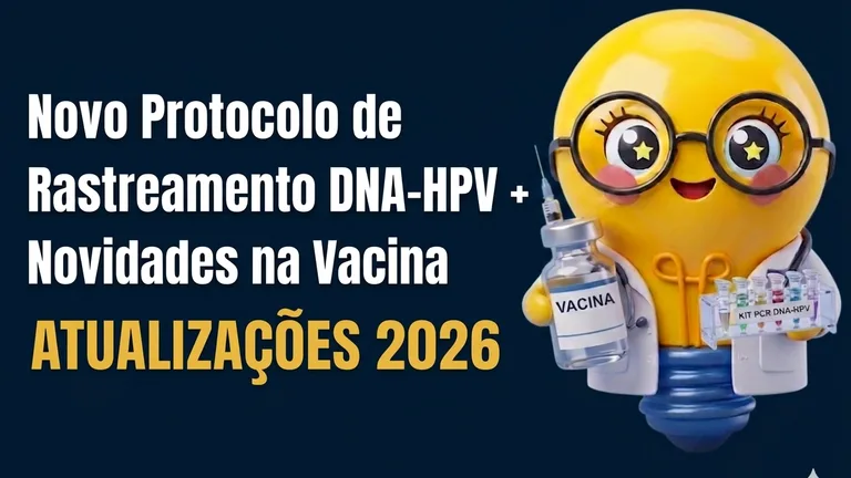 A imagem é um infográfico informativo sobre um fundo gradiente azul escuro. No lado esquerdo, um título principal em texto branco afirma: "Novo Protocolo de Rastreamento DNA-HPV + Novidades na Vacina", posicionado logo acima de um subtítulo amarelo em letras maiúsculas, "ATUALIZAÇÕES 2026". À direita, um personagem amigável e sorridente de lâmpada amarela 3D, usando óculos pretos e um jaleco branco de médico com um estetoscópio, segura dois itens: em uma mão, um frasco de vacina rotulado "VACINA" com uma seringa acoplada e, na outra, um pequeno rack com seis tubos de ensaio coloridos rotulados "KIT PCR DNA-HPV".