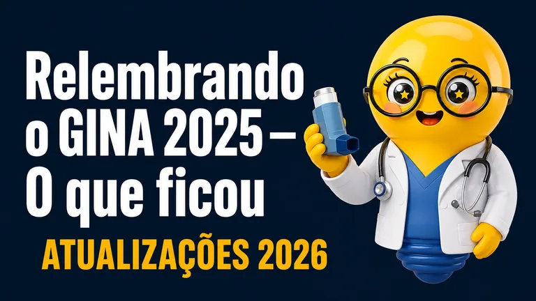 Banner com fundo azul-marinho escuro. À esquerda, há um grande título em letras maiúsculas brancas que diz: "Relembrando o GINA 2025 — O que ficou". Logo abaixo, em letras grandes amarelas, está escrito: "ATUALIZAÇÕES 2026".  À direita, aparece uma personagem em estilo 3D com corpo em formato de lâmpada azul e cabeça amarela brilhante, lembrando uma lâmpada acesa. Ela usa jaleco branco sobre roupa azul, estetoscópio no pescoço e óculos redondos pretos. A personagem sorri, tem olhos grandes com brilho em formato de estrela e bochechas rosadas. Em uma das mãos, segura um inalador azul para asma, levantado como se estivesse apresentando o objeto.