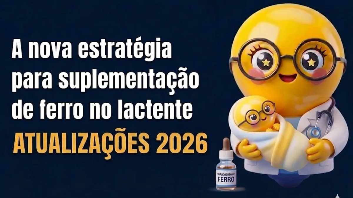 Um cartaz informativo 3D sobre suplementação de ferro em lactentes. À esquerda, o texto branco e amarelo diz: 'A nova estratégia para suplementação de ferro no lactente' e 'ATUALIZAÇÕES 2026'. À direita, uma lâmpada-médico amarela com óculos segura um bebê lâmpada. Um frasco de 'SUPLEMENTO DE FERRO' está no chão ao lado.